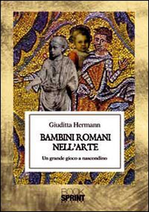 Bambini romani nell'arte - Librerie.coop Bambini romani nell'arte - Librerie.coop