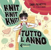 Knit, knit, knit! Tutto l'anno - Librerie.coop Knit, knit, knit! Tutto l'anno - Librerie.coop