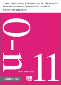 2200 a.D. plug-in space. Technology, nature, mobility - Librerie.coop