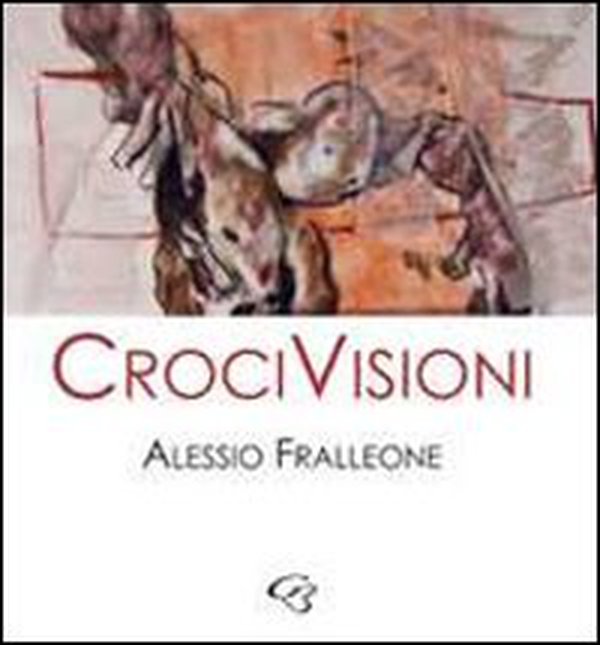 CriciVisioni. Catalogo mostra - Librerie.coop