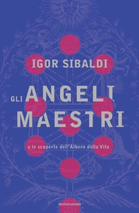 Gli angeli maestri e le scoperte dell'Albero della Vita - Librerie.coop Gli angeli maestri e le scoperte dell'Albero della Vita - Librerie.coop
