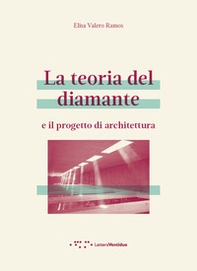La teoria del diamante e il progetto di architettura - Librerie.coop