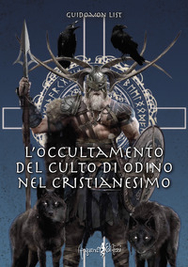 L'occultamento del culto di Odino nel cristianesimo - Librerie.coop L'occultamento del culto di Odino nel cristianesimo - Librerie.coop
