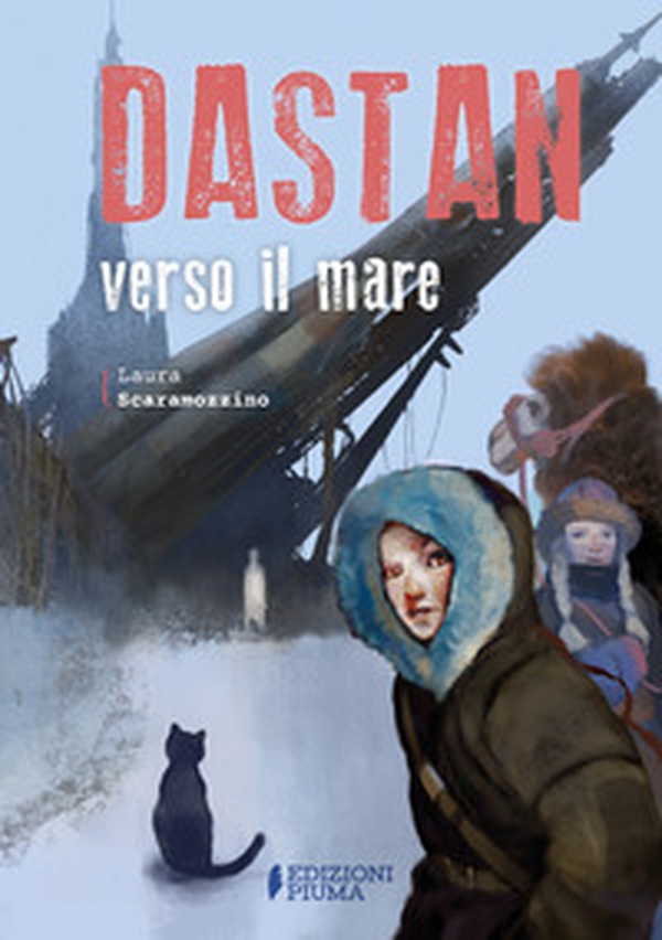 Dastan verso il mare - Librerie.coop Dastan verso il mare - Librerie.coop