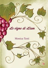 Le vigne di Liam - Librerie.coop