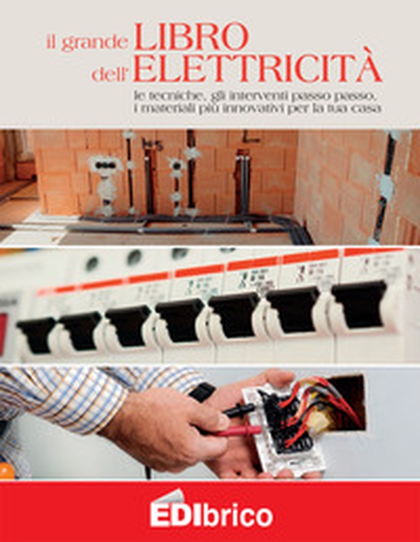 Il grande libro dell'elettricità - Librerie.coop Il grande libro dell'elettricità - Librerie.coop
