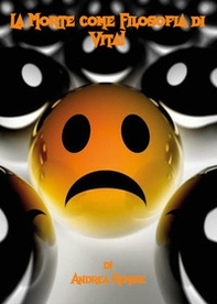 La morte come filosofia di vita! - Librerie.coop