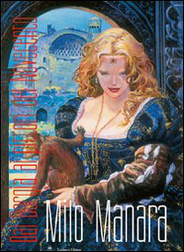 Milo Manara. Dai Borgia ai pittori del Novecento - Librerie.coop Milo Manara. Dai Borgia ai pittori del Novecento - Librerie.coop