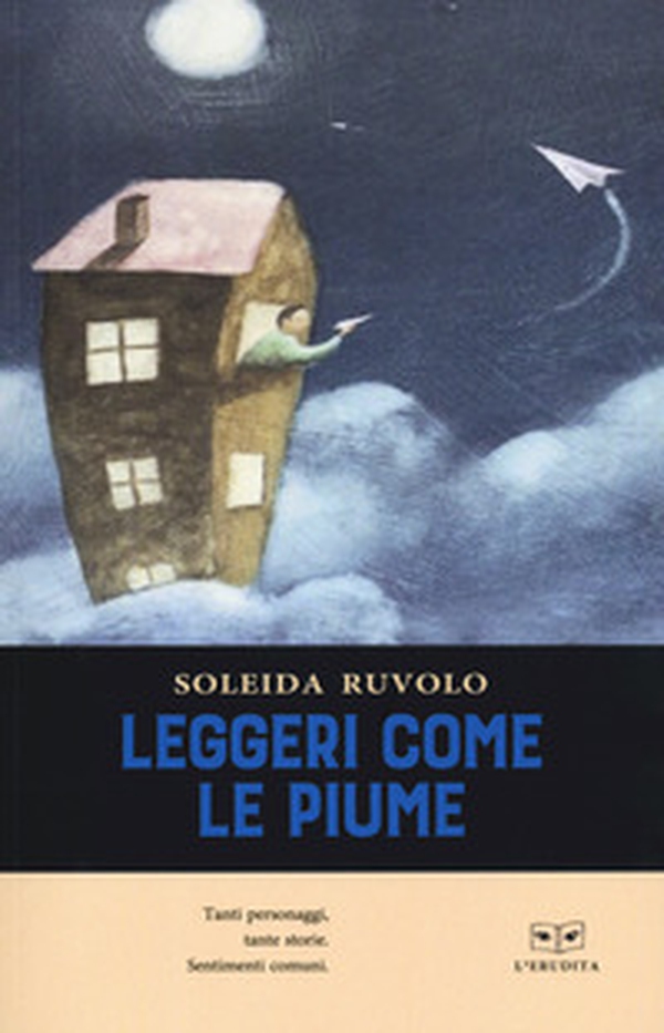 Leggeri come le piume - Librerie.coop Leggeri come le piume - Librerie.coop