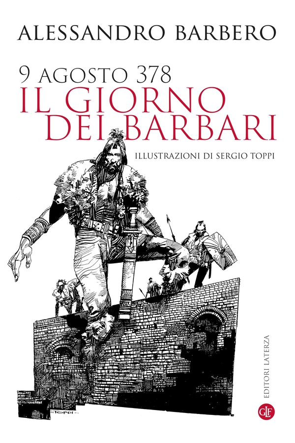 9 agosto 378 il giorno dei barbari - Librerie.coop 9 agosto 378 il giorno dei barbari - Librerie.coop