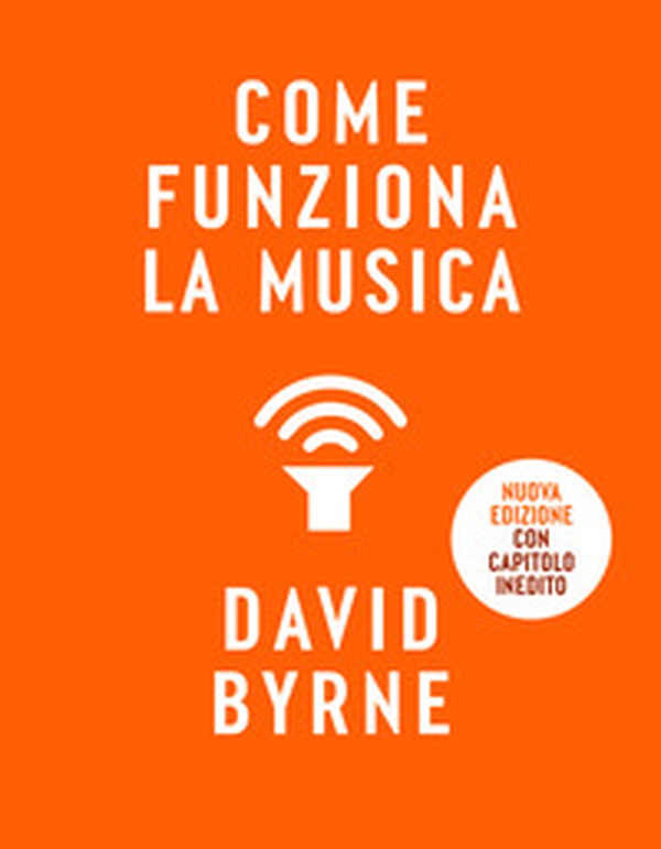 Come funziona la musica - Librerie.coop Come funziona la musica - Librerie.coop
