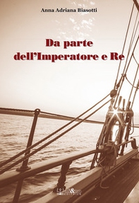 Da parte dell'Imperatore e Re - Librerie.coop