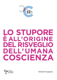 Lo stupore è all'origine del risveglio dell'umana coscienza - Librerie.coop
