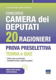 Concorso Camera dei Deputati 20 ragionieri. Prova preselettiva teoria e quiz - Librerie.coop