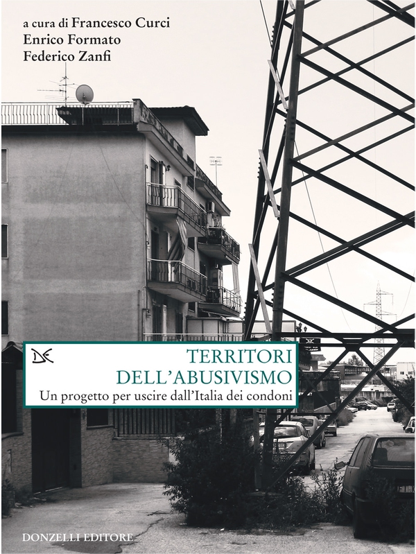 Territori dell'abusivismo - Librerie.coop Territori dell'abusivismo - Librerie.coop