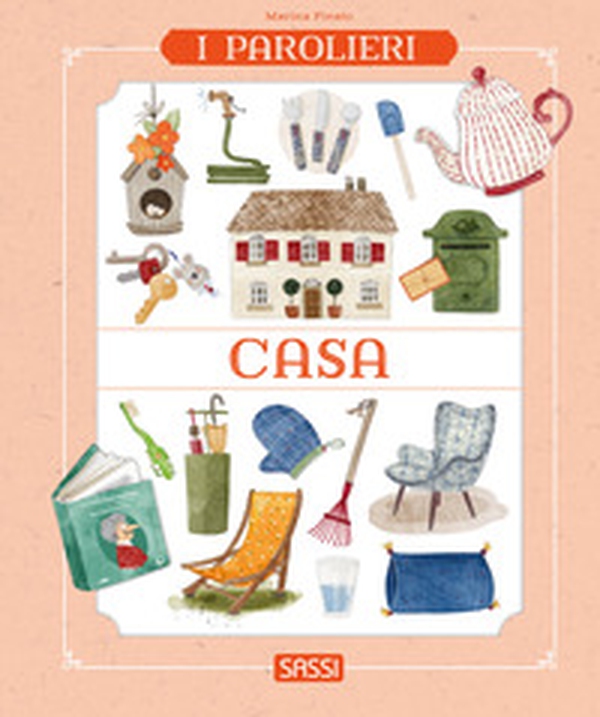Casa. I parolieri - Librerie.coop