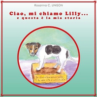 Ciao, mi chiamo Lilly... e questa è la mia storia - Librerie.coop