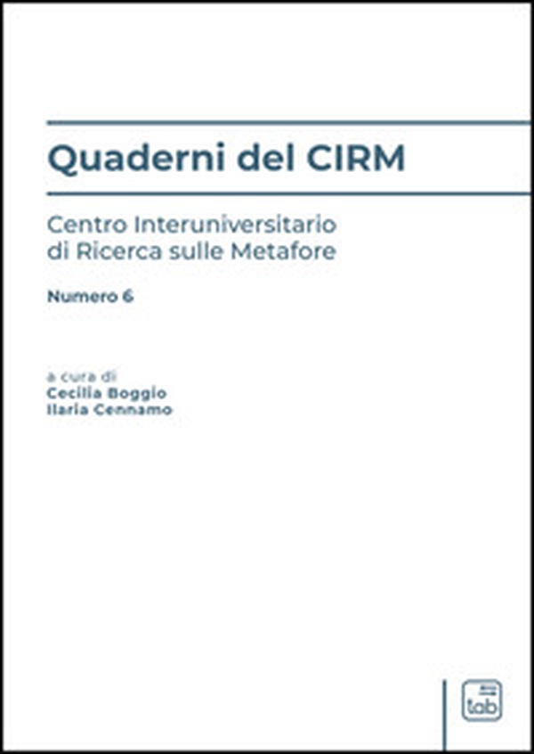 Quaderni del CIRM. Centro Interuniversitario di Ricerca sulle Metafore - Vol. 6 - Librerie.coop