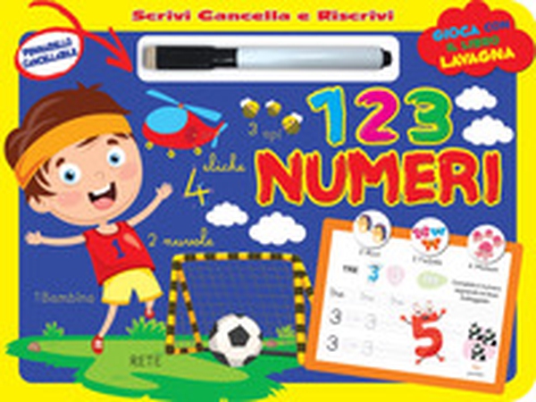 Scrivi e cancella 1 2 3 numeri - Librerie.coop Scrivi e cancella 1 2 3 numeri - Librerie.coop