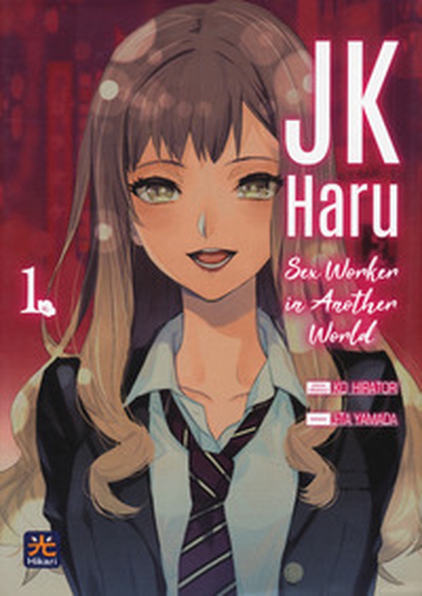 JK Haru. Sex worker in another world - Librerie.coop JK Haru. Sex worker in another world - Librerie.coop