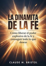 La dinamita de la fe - Librerie.coop