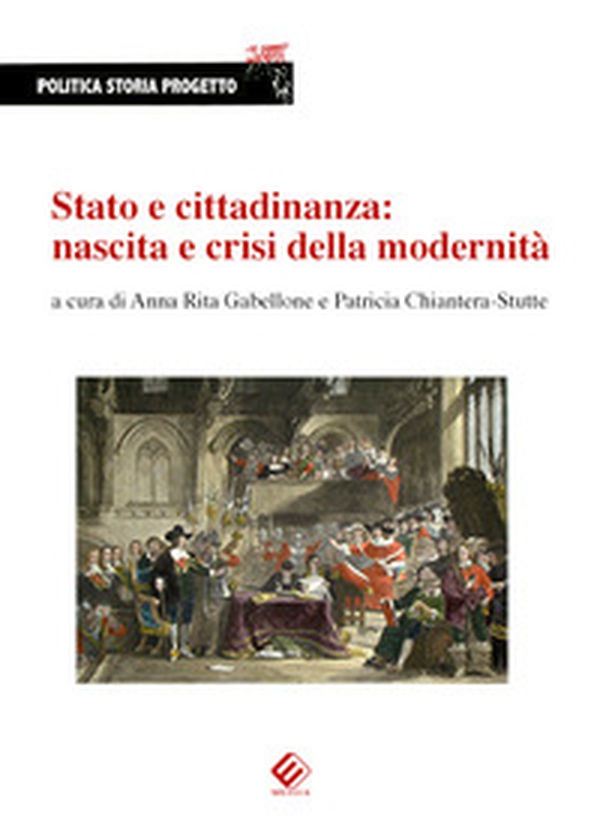 Stato e cittadinanza: nascita e crisi della modernità - Librerie.coop Stato e cittadinanza: nascita e crisi della modernità - Librerie.coop