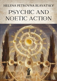 Psychic and noetic action - Librerie.coop