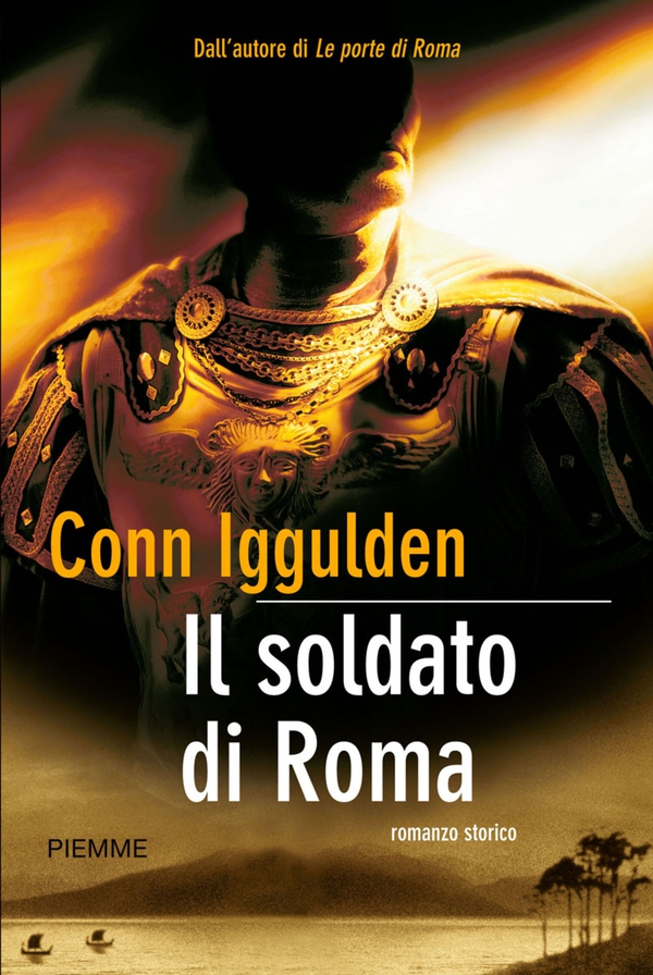 Il soldato di Roma - Librerie.coop Il soldato di Roma - Librerie.coop