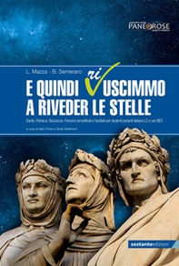 E quindi ri-uscimmo a rimirar le stelle. Dante, Petrarca, Boccaccio. Percorsi semplificati e facilitati per studenti parlanti italiano L2 e con BES - Librerie.coop