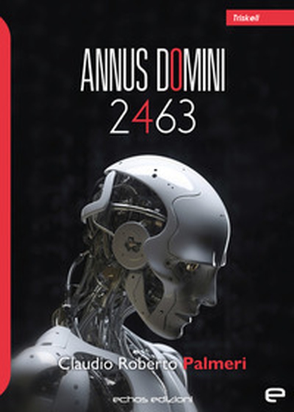 Annus Domini 2463 - Librerie.coop Annus Domini 2463 - Librerie.coop