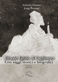 Rituale egizio di Cagliostro. Con saggi storici e biografici - Librerie.coop