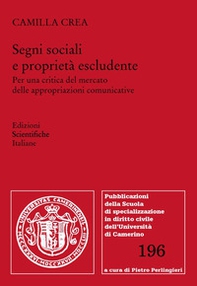 Segni sociali e proprietà escludente. Per una critica del mercato delle appropriazioni comunicative - Librerie.coop