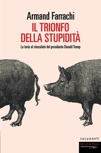 Il trionfo della stupidita' - Librerie.coop