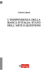 L'indipendenza della Banca d'Italia: stato dell'arte e questioni aperte - Librerie.coop