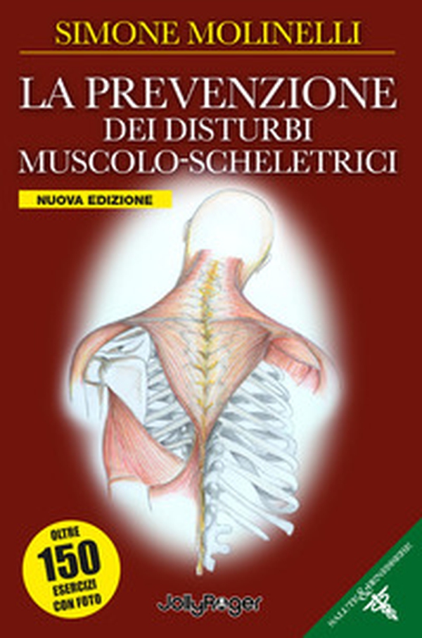 La prevenzione dei disturbi muscolo-scheletrici - Librerie.coop La prevenzione dei disturbi muscolo-scheletrici - Librerie.coop