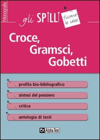 Croce, Gramsci, Gobetti. Guida alla lettura - Librerie.coop Croce, Gramsci, Gobetti. Guida alla lettura - Librerie.coop