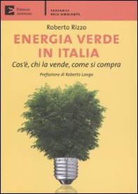 Energia verde in Italia. Cos'è, chi la vende, come si compra - Librerie.coop