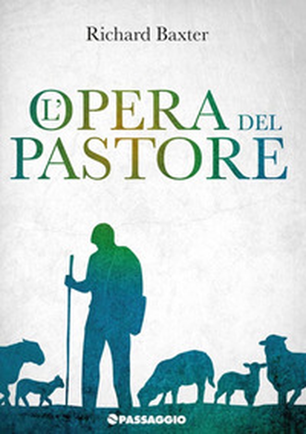 L'opera del pastore - Librerie.coop L'opera del pastore - Librerie.coop