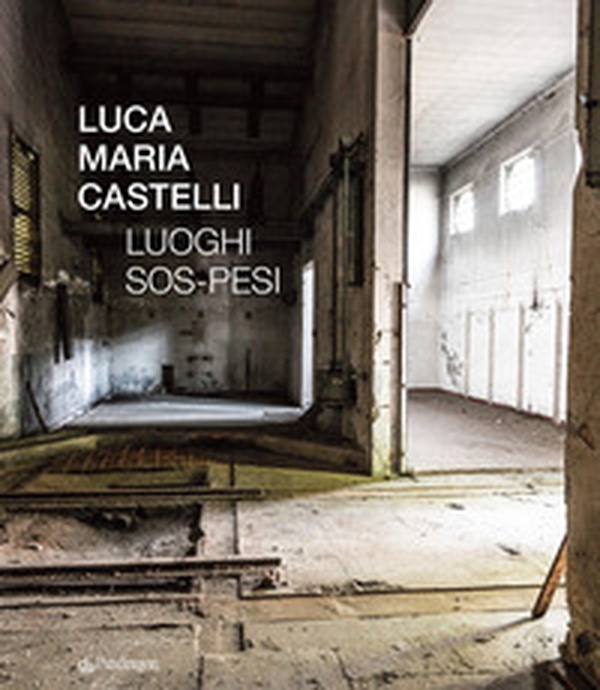 Luoghi sos-pesi - Librerie.coop Luoghi sos-pesi - Librerie.coop