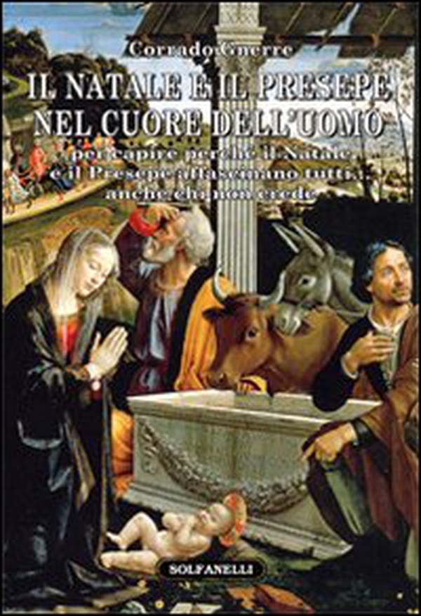 Il Natale e il presepe nel cuore dell'uomo - Librerie.coop Il Natale e il presepe nel cuore dell'uomo - Librerie.coop