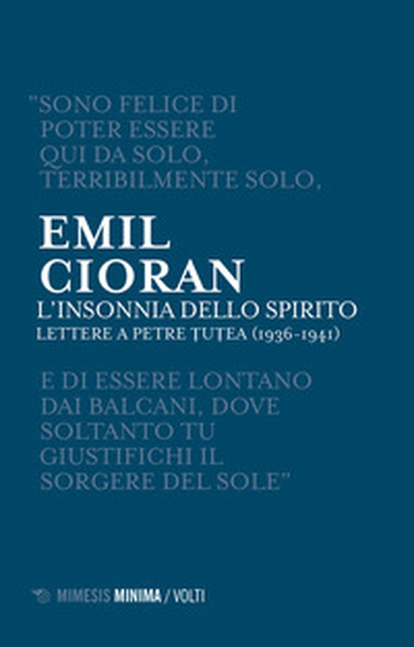 L'insonnia dello spirito. Lettere a Petre Tutea (1936-1941) - Librerie.coop L'insonnia dello spirito. Lettere a Petre Tutea (1936-1941) - Librerie.coop