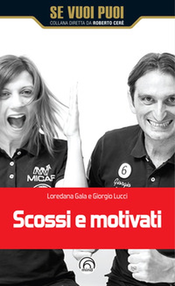 Scossi e motivati - Librerie.coop Scossi e motivati - Librerie.coop
