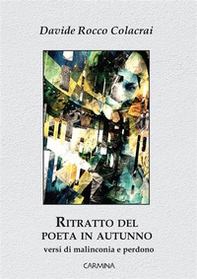 Ritratto del poeta in autunno - Librerie.coop