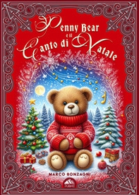 Penny Bear e il Canto di Natale - Librerie.coop