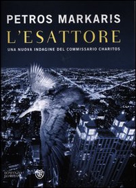 L'Esattore. Un'indagine del commissario Kostas Charitos - Librerie.coop