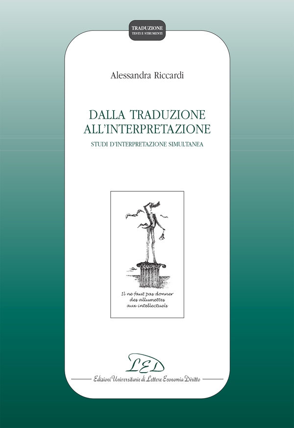 Dalla Traduzione all'Interpretazione - Librerie.coop Dalla Traduzione all'Interpretazione - Librerie.coop