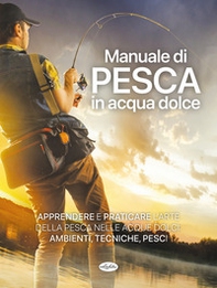 Manuale di pesca in acqua dolce - Librerie.coop