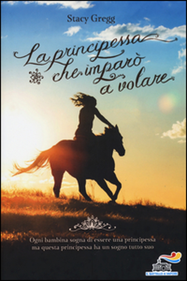 La principessa che imparò a volare - Librerie.coop La principessa che imparò a volare - Librerie.coop