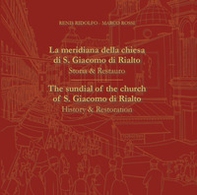 La meridiana della chiesa di S. Giacomo di Rialto. Storia e restauro - Librerie.coop