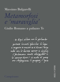 Metamorfosi e «maraviglia». Giulio Romano a Palazzo Te - Librerie.coop Metamorfosi e «maraviglia». Giulio Romano a Palazzo Te - Librerie.coop